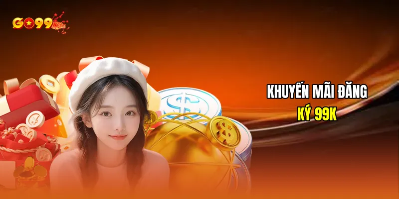 Khuyến mãi đăng ký 99k